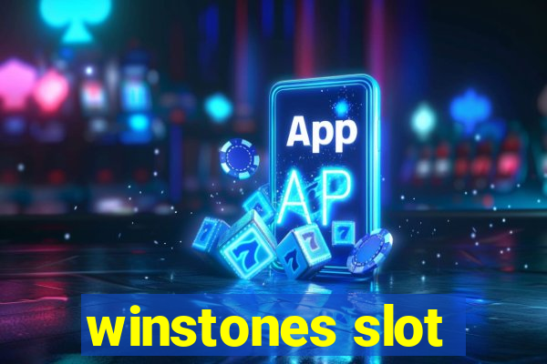 winstones slot