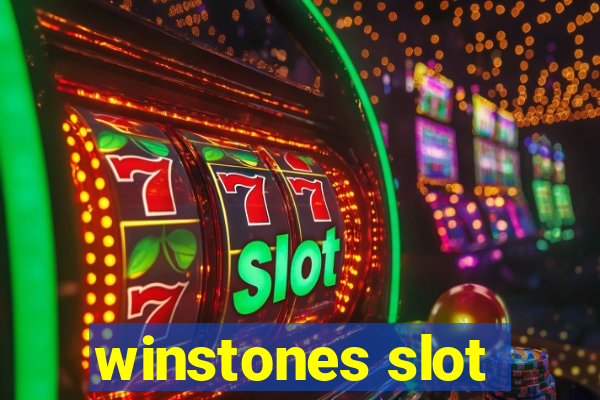 winstones slot