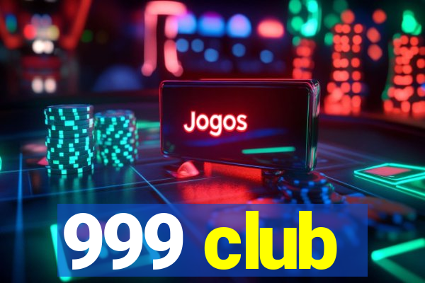 999 club