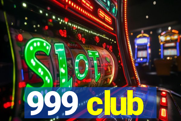 999 club