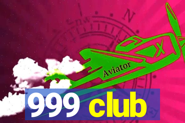 999 club