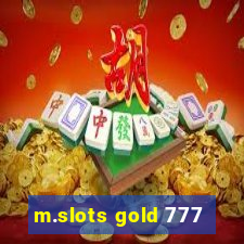 m.slots gold 777