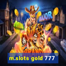 m.slots gold 777