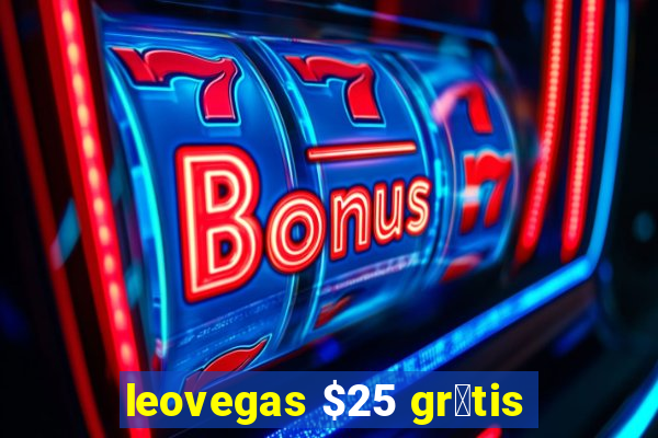 leovegas $25 gr谩tis