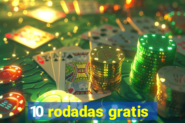 10 rodadas gratis