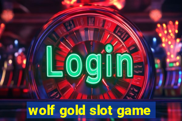 wolf gold slot game