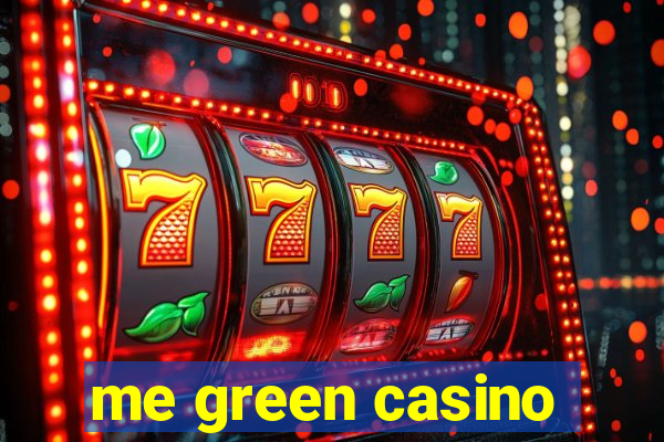 me green casino