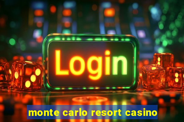 monte carlo resort casino