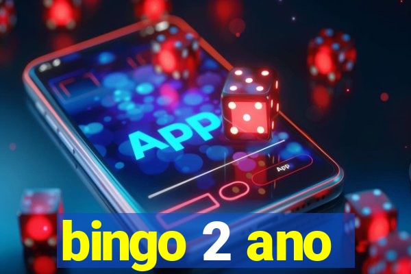 bingo 2 ano