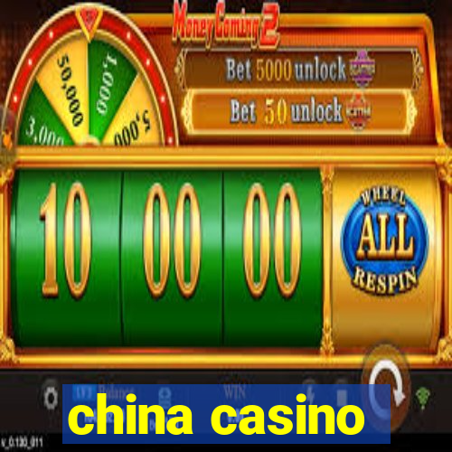 china casino