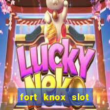 fort knox slot machine review