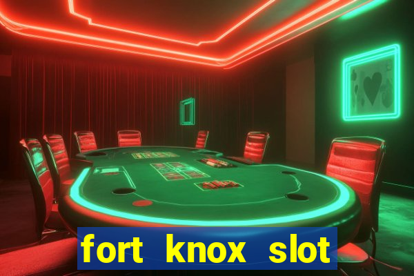 fort knox slot machine review