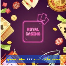 game.rider 777.com plataforma