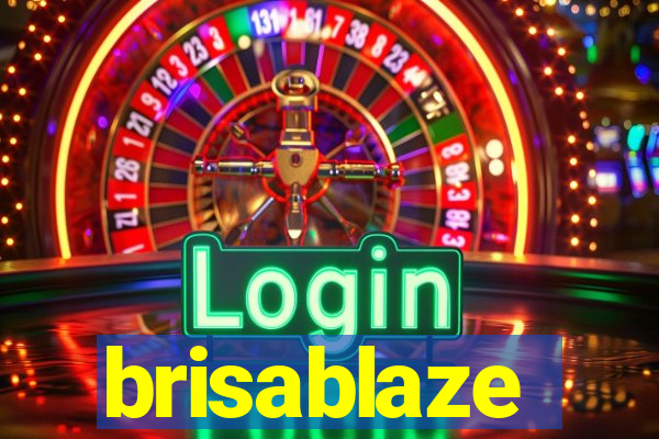 brisablaze