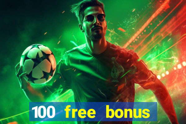 100 free bonus casino no deposit philippines