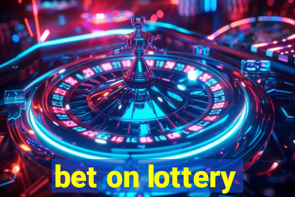 bet on lottery