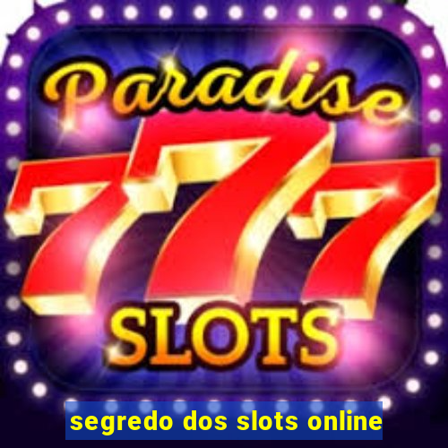 segredo dos slots online