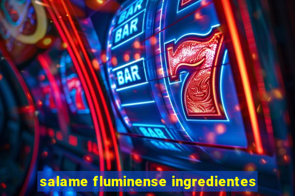 salame fluminense ingredientes