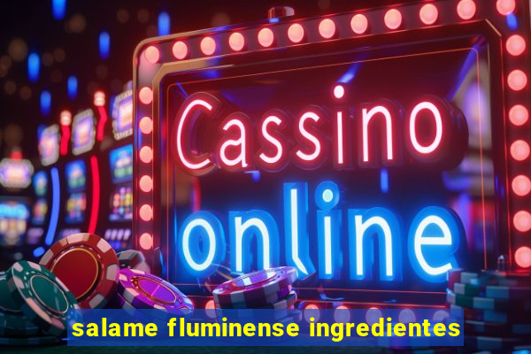 salame fluminense ingredientes