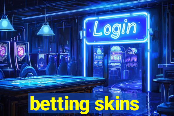 betting skins