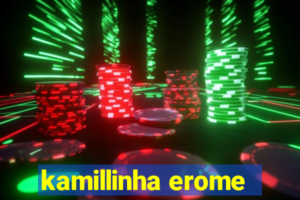 kamillinha erome