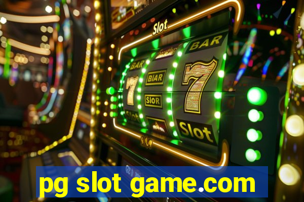 pg slot game.com