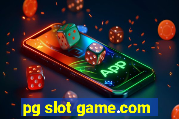 pg slot game.com