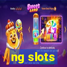 ng slots