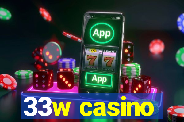 33w casino