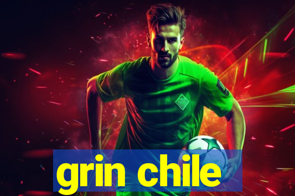 grin chile