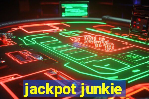 jackpot junkie