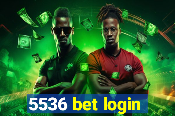 5536 bet login