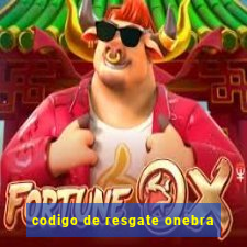 codigo de resgate onebra