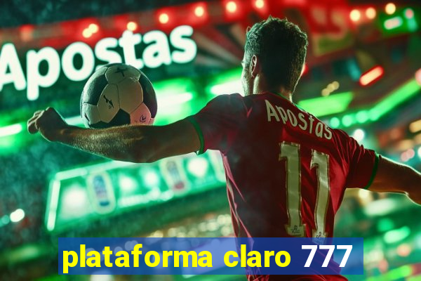 plataforma claro 777