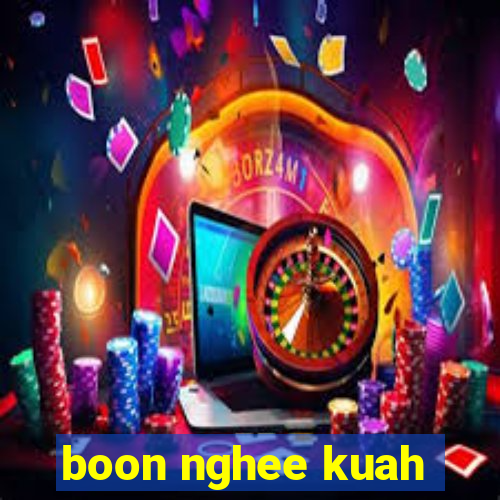 boon nghee kuah