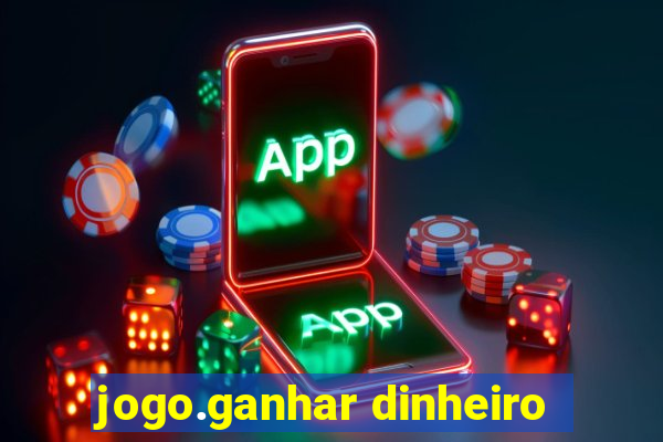 jogo.ganhar dinheiro