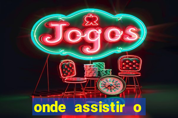 onde assistir o jogo do sao paulo