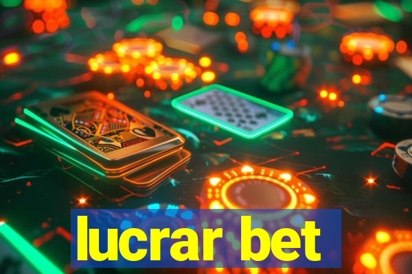 lucrar bet