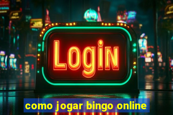 como jogar bingo online