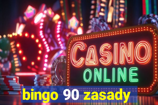 bingo 90 zasady