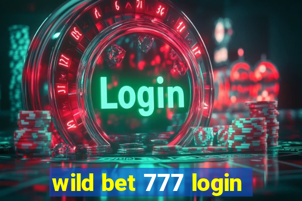 wild bet 777 login