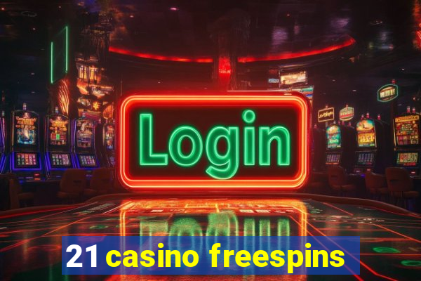 21 casino freespins