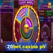 20bet casino ph