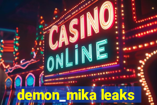 demon_mika leaks