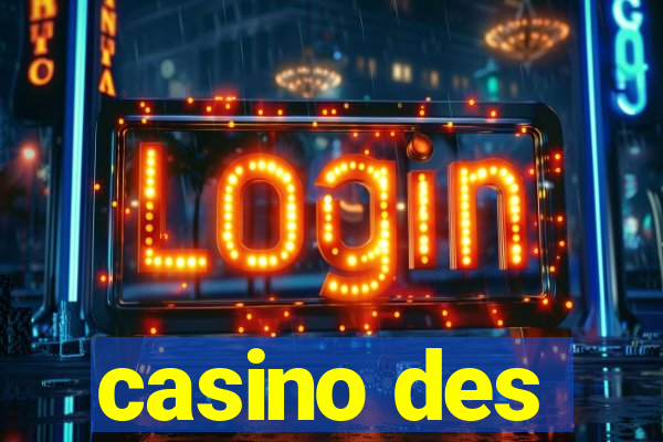 casino des