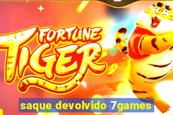 saque devolvido 7games