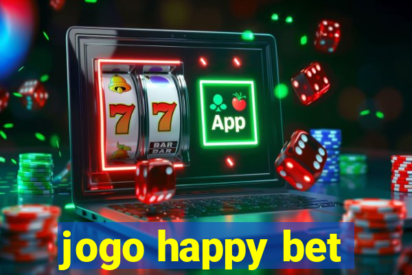 jogo happy bet