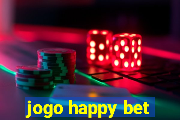 jogo happy bet