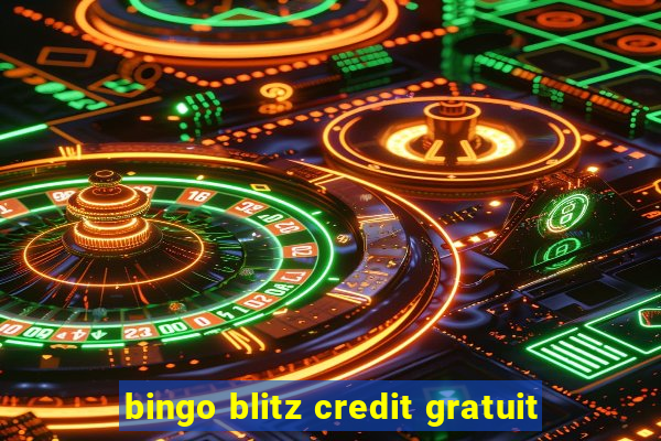 bingo blitz credit gratuit