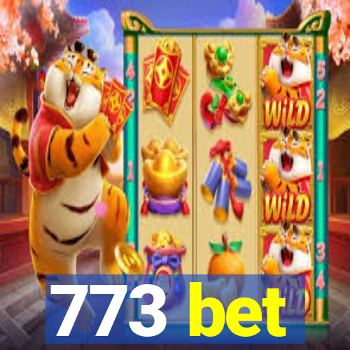 773 bet